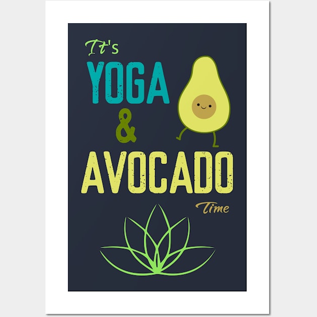 It's Yoga And Avocado Time Wall Art by Elitawesome